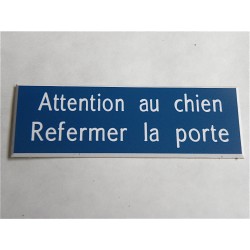 plaque adhésive bleu "ATTENTION AU CHIEN REFERMER LA PORTE"