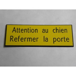 plaque adhésive jaune "ATTENTION AU CHIEN REFERMER LA PORTE"