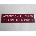 plaque "ATTENTION AU CHIEN REFERMER LA PORTE" Bordeau