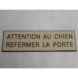 plaque "ATTENTION AU CHIEN REFERMER LA PORTE" ivoire