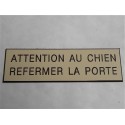 plaque "ATTENTION AU CHIEN REFERMER LA PORTE" ivoire