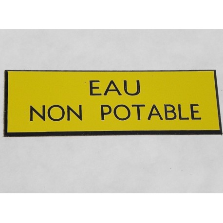 plaque gravée "EAU NON POTABLE" finition biseautée format 50 x 150 mm