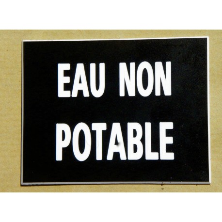 plaque gravée, pancarte "EAU NON POTABLE"  finition biseautée format 150 x 200 mm