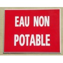 plaque gravée, pancarte "EAU NON POTABLE"  finition biseautée format 115 x 150 mm