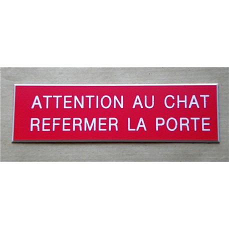 plaque adhésive ATTENTION AU CHAT REFERMER LA PORTE rouge