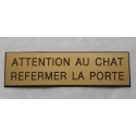 plaque adhésive ATTENTION AU CHAT REFERMER LA PORTE Dorée