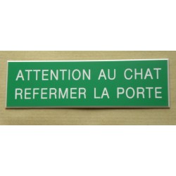 plaque adhésive ATTENTION AU CHAT REFERMER LA PORTE verte