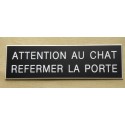 plaque adhésive ATTENTION AU CHAT REFERMER LA PORTE noire