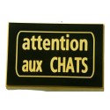 plaque adhésive  "ATTENTION AUX CHATS" format 50 x 75 mm
