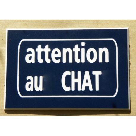 plaque gravée "ATTENTION AU CHAT" finition biseautée format 50 x 75 mm