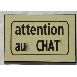 plaque gravée "ATTENTION AU CHAT" finition biseautée format 100 x 150 mm