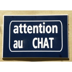 plaque gravée "ATTENTION AU CHAT" finition biseautée format 100 x 150 mm