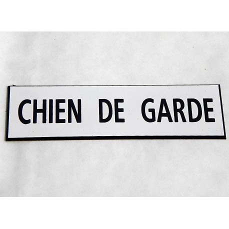 plaque adhésive "CHIEN DE GARDE" blanche
