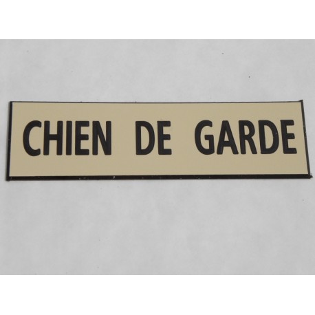 plaque adhésive "CHIEN DE GARDE" couleur ivoire