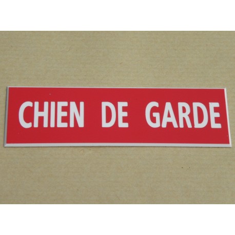 plaque adhésive "CHIEN DE GARDE" rouge