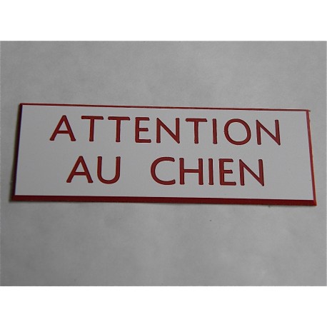 plaque de boite aux lettres "ATTENTION AU CHIEN"  finition biseautée format 25 x 75 mm