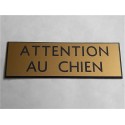 plaque gravée "ATTENTION AU CHIEN" finition biseautée format 29 x 100 mm