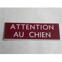 plaque gravée "ATTENTION AU CHIEN" finition biseautée format 29 x 100 mm