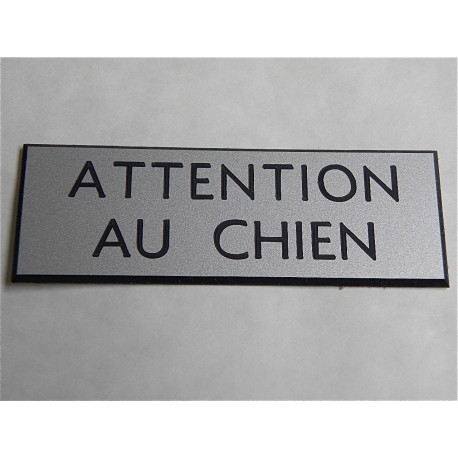 plaque gravée "ATTENTION AU CHIEN" finition biseautée format 50 x 150 mm