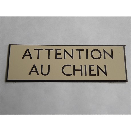 plaque gravée "ATTENTION AU CHIEN" finition biseautée format 50 x 150 mm