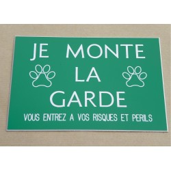 plaque adhésive verte " je monte la garde"
