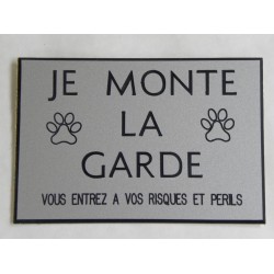 pancarte argentée adhésive "je monte la garde"