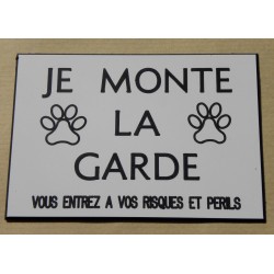 pancarte blanche adhésive "je monte la garde"