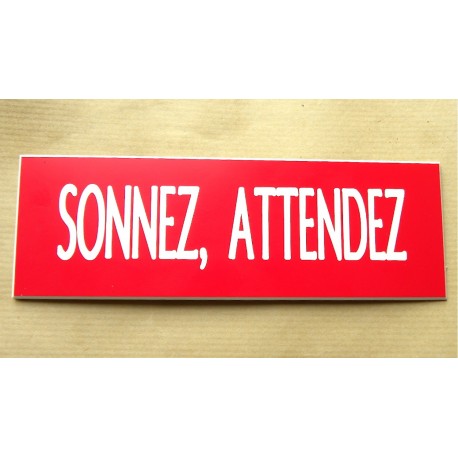 plaque adhésive "SONNEZ, ATTENDEZ" rouge