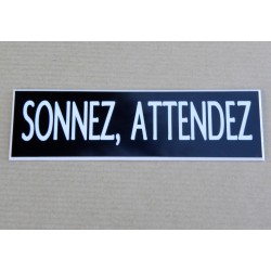 plaque adhésive "SONNEZ, ATTENDEZ" noire