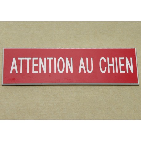plaque gravée "ATTENTION AU CHIEN" finition biseautée format 29 x 100 mm