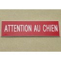 plaque gravée "ATTENTION AU CHIEN" finition biseautée format 29 x 100 mm