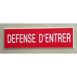 plaque adhésive "DEFENSE D'ENTRER" rouge