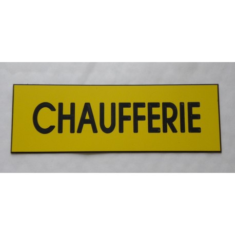 plaque adhésive "CHAUFFERIE" jaune