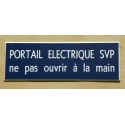 plaque adhésive PORTAIL ELECTRIQUE SVP ne pas ouvrir à la main bleu marine