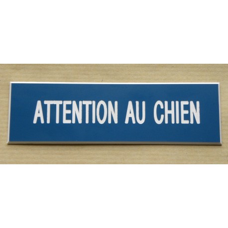 plaque gravée "ATTENTION AU CHIEN" finition biseautée format 29 x 100 mm