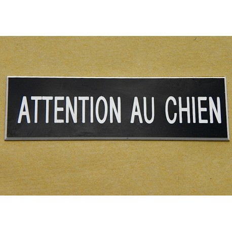 plaque gravée "ATTENTION AU CHIEN" finition biseautée format 29 x 100 mm