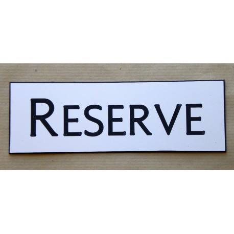 plaque adhésive "RESERVE" blanche