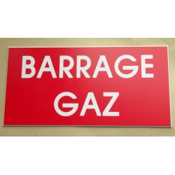 plaque adhésive "BARRAGE GAZ" rouge