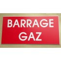 plaque adhésive "BARRAGE GAZ" rouge
