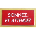 plaque adhésive "SONNEZ ET ATTENDEZ" rouge