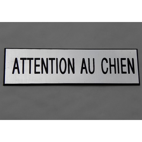 plaque gravée "ATTENTION AU CHIEN" finition biseautée format 29 x 100 mm