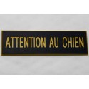 plaque gravée "ATTENTION AU CHIEN" finition biseautée format 29 x 100 mm