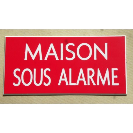 plaque adhésive "MAISON SOUS ALARME" rouge
