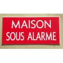 plaque adhésive "MAISON SOUS ALARME" rouge