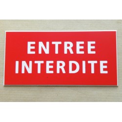 plaque adhésive "ENTREE INTERDITE" rouge