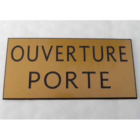 plaque adhésive "OUVERTURE PORTE" dorée