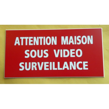 plaque adhésive "ATTENTION MAISON SOUS VIDEO SURVEILLANCE" rouge