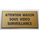 plaque adhésive "ATTENTION MAISON SOUS VIDEO SURVEILLANCE" dorée
