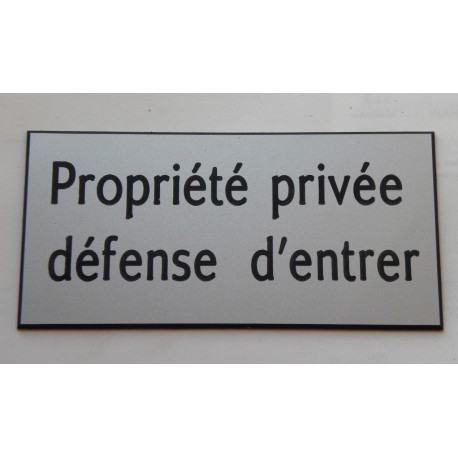 plaque adhésive "Propriété privée défense d'entrer" argentée