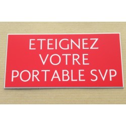 plaque adhésive "ETEIGNEZ VOTRE PORTABLE SVP" rouge